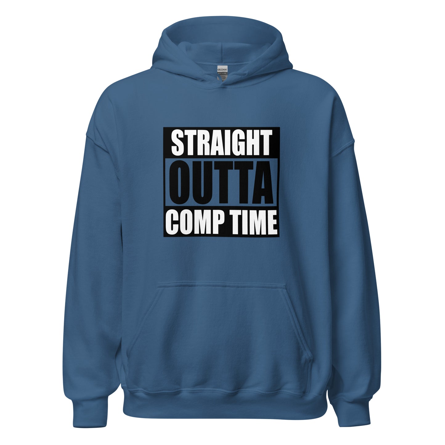 Straight Outta Comp Time Hoodie