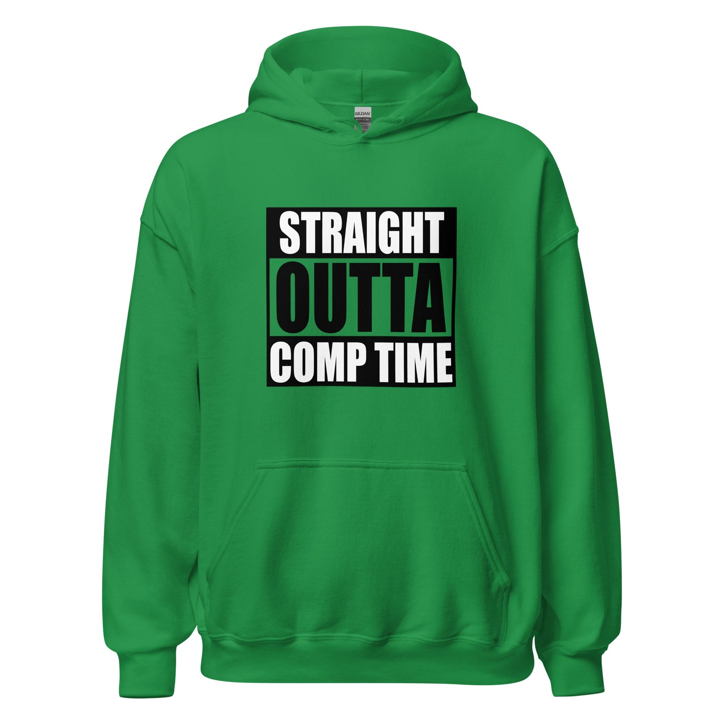 Straight Outta Comp Time Hoodie