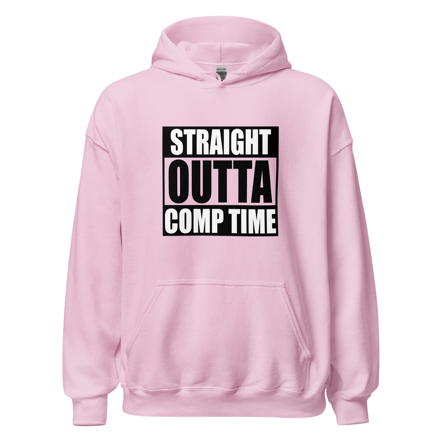 Straight Outta Comp Time Hoodie