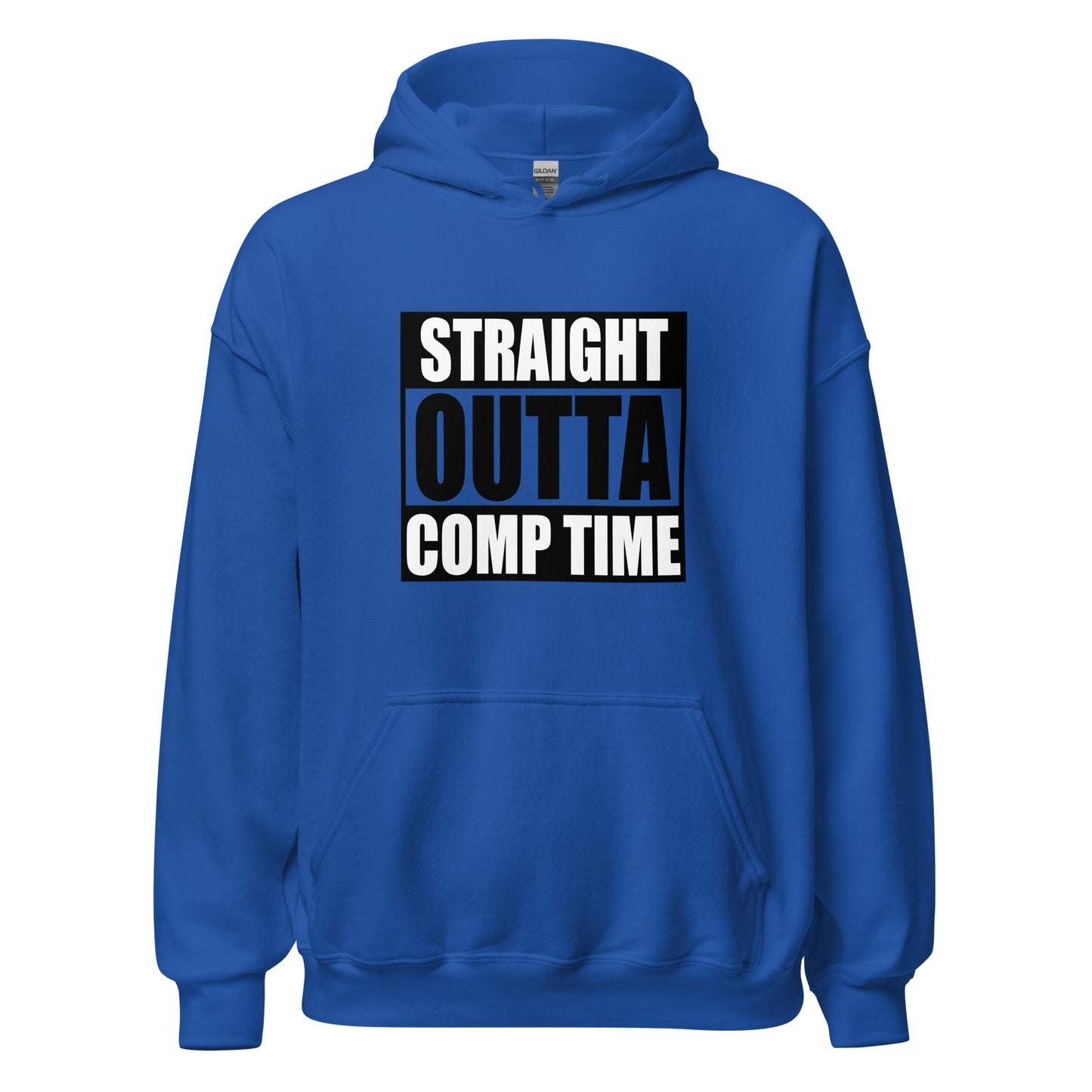 Straight Outta Comp Time Hoodie