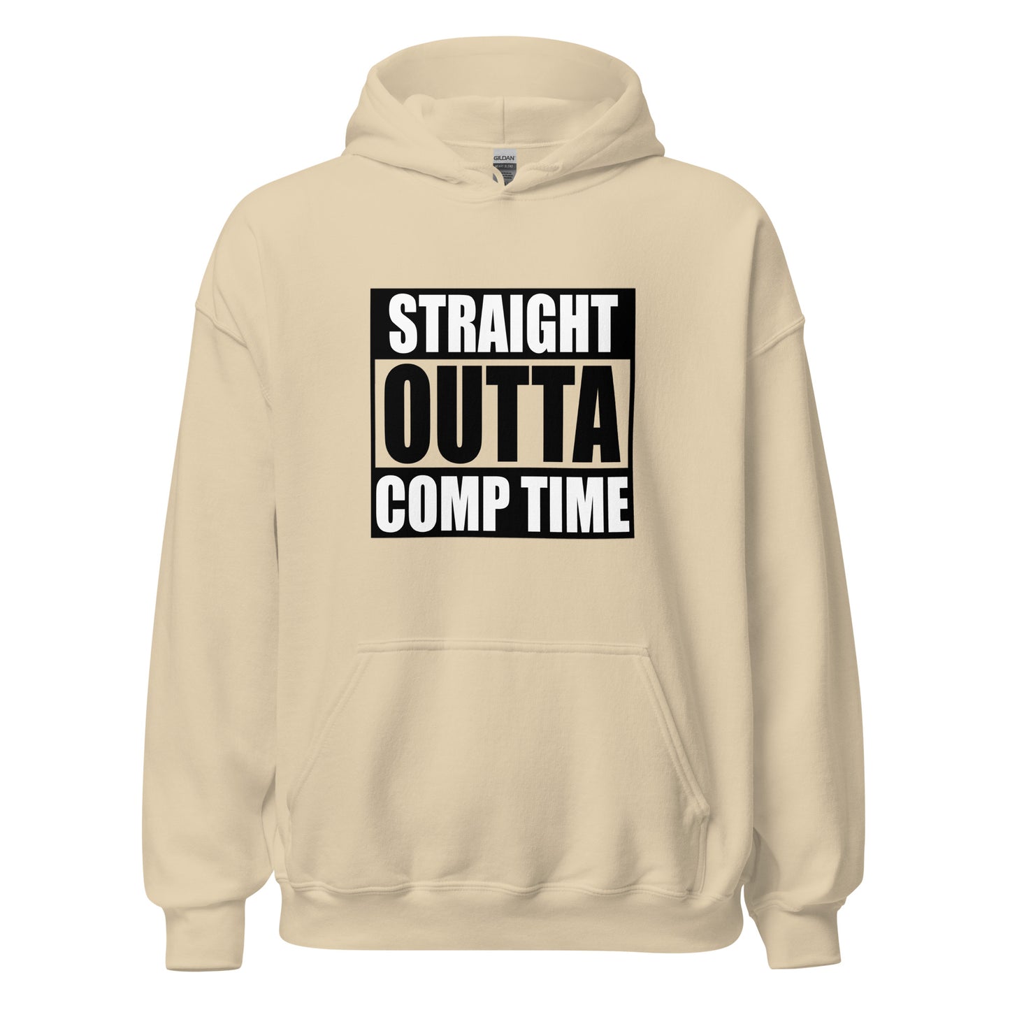 Straight Outta Comp Time Hoodie